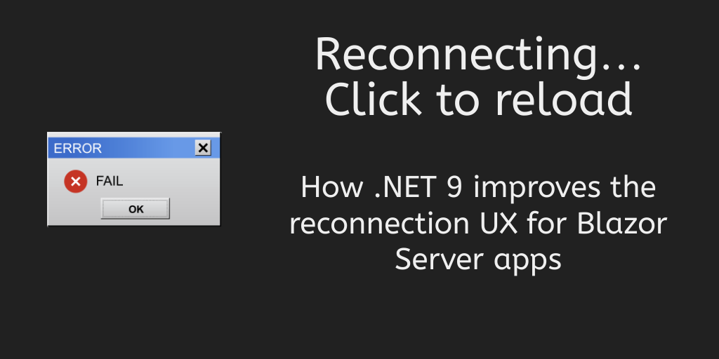 Finally! Improved Blazor Server reconnection UX
