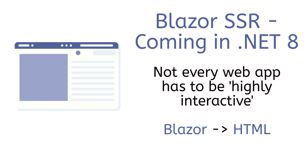 Exploring Blazor Changes in .NET 8 - Server Side Rendering (SSR)